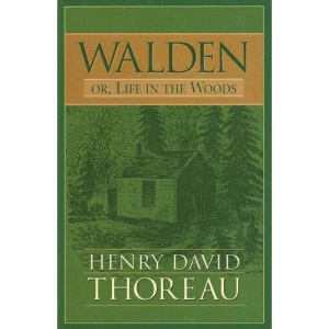 Walden Or, Life in the Woods