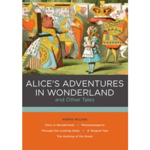 Alice's Adventures in Wonderland and Other Tales