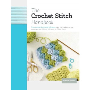The Crochet Stitch Handbook: The Essential Illustrated Reference: Over 200 Traditional and Contemporary Stitches with Easy-To-Follow Charts