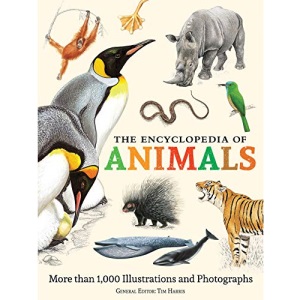 The Encyclopedia of Animals: More than 1,000 Illustrations and Photographs