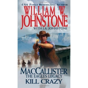 Kill Crazy: 4 (MacCallister: The Eagles Legacy)