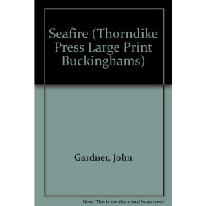 Seafire (Thorndike Press Large Print Buckinghams)