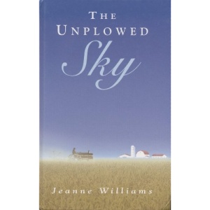 The Unplowed Sky (Thorndike Press Large Print Buckinghams)
