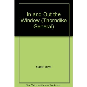 In and Out the Window (Thorndike General)
