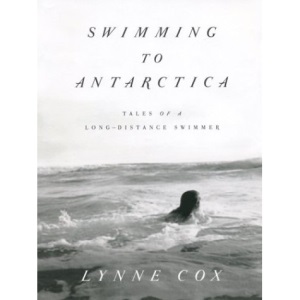 Swimming to Antarctica: Tales of a Long-distance Swimmer (Thorndike Biography)