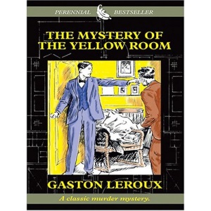 The Mystery of the Yellow Room (Thorndike Classics)