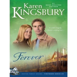 Forever: Baxter Family Drama: Firstborn, Book 5 (Thorndike Christian Fiction)
