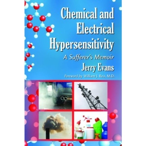 Chemical and Electrical Hypersensitivity: A Sufferer's Memoir