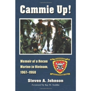 Cammie Up!: Memoir of a Recon Marine in Vietnam, 1967-1968