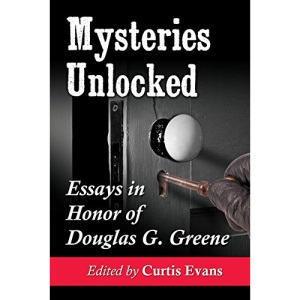 Mysteries Unlocked: Essays in Honor of Douglas G. Greene