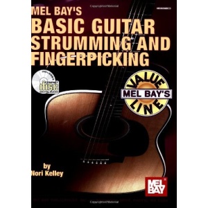 Mel Bay's Basic Guitar Strumming and Fingerpicking [With CD] (Mel Bay's Value Line)