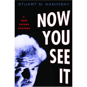 Now You See it: A Toby Peters Mystery (Otto Penzler Books)