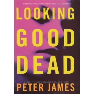 Looking Good Dead: A Detective Superintendent Grace Mystery