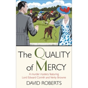 The Quality of Mercy (Lord Edward Corinth and Verity Browne Murder Mystery Series)