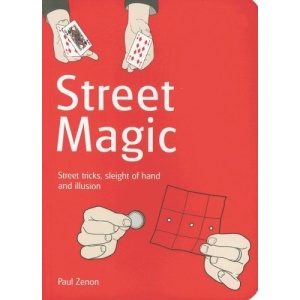 Street Magic: Great Tricks and Close-up Secrets Revealed