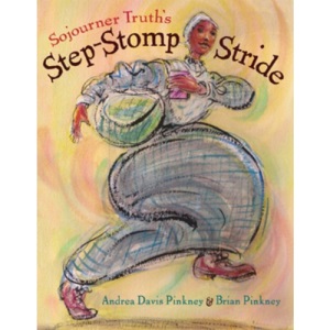 Sojourner Truth's Step-Stomp Stride