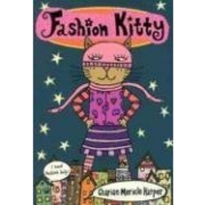 Fashion Kitty (Bccb Blue Ribbon Fiction Books (Awards))