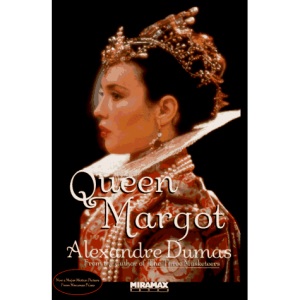 Queen Margot or Marguerite De Valois (Miramax Book)