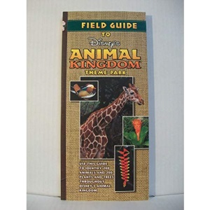 Field Guide to Disney's Animal Kingdom