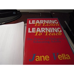 Learning to Listen, Learning to Teach: The Power of Dialogue in Educating Adults