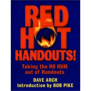 Red Hot Handouts!: Taking the Ho Hum Out of Handouts