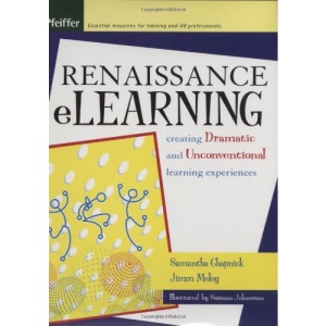 Renaissance eLearning: Creating Dramatic and Unconventional Learning Experiences
