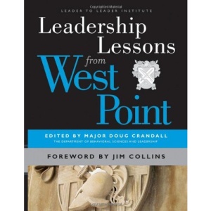 Leadership Lessons from West Point (J-B Leader to Leader Institute/PF Drucker Foundation)
