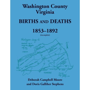Washington County, Virginia Births and Deaths, 1853-1892 (incomplete)