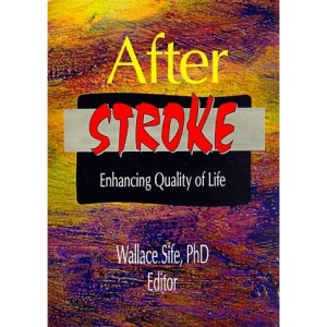 After Stroke: Enhancing Quality of Life