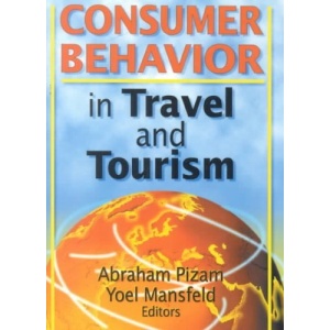 Consumer Behavior in Travel and Tourism