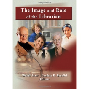 The Image and Role of the Librarian (Reference Librarian)