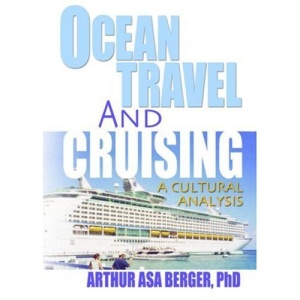 Ocean Travel and Cruising: A Cultural Analysis