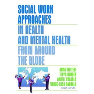 Social Work Approaches in Health and Mental Health from Around the Globe