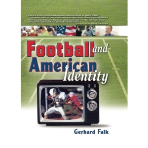 Football and American Identity (Contemporary Sports Issues)