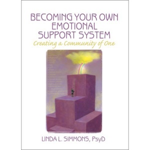 Becoming Your Own Emotional Support System: Creating a Community of One