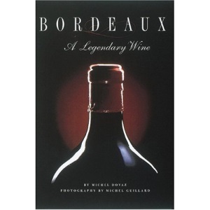 Bordeaux: a Legendary Wine