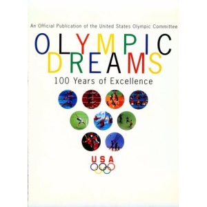 Olympic Dreams: 100 Years of Excellence