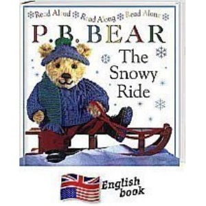 The Snowy Ride (Davis, Lee, P.B. Bear.)