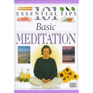 Meditation (101 Essential Tips)