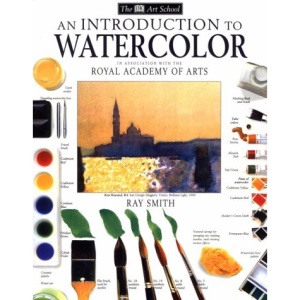 An Introduction to Watercolor (DK Art School)