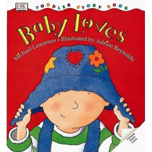 Baby Loves (DK Toddler Story Books)
