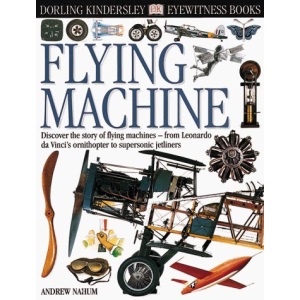 Flying Machine (DK Eyewitness Books)