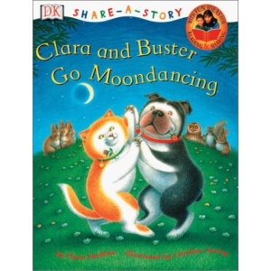 Clara and Buster Go Moondancing (DK Share-A-Story)