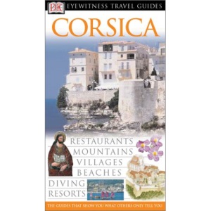 Corsica (DK Eyewitness Travel Guides)