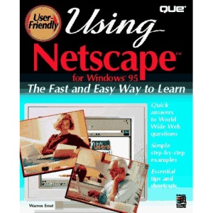 Using Netscape: User Friendly Reference