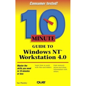 10 Minute Guide to Windows NT 4.0 (Sams Teach Yourself in 10 Minutes)