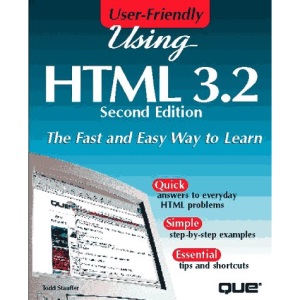 Using HTML: User Friendly Reference (User-friendly)