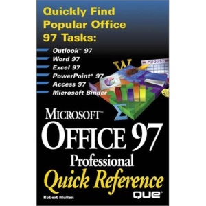 Microsoft Office 97 Professional Quick Reference (Que Quick Reference Series)