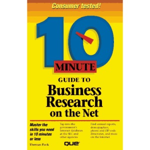 10 Minute Guide to Business Research on the Net (Sams Teach Yourself in 10 Minutes)