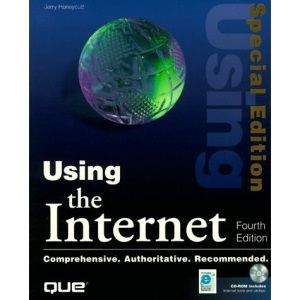Using the Internet Special Edition (Special Edition Using)